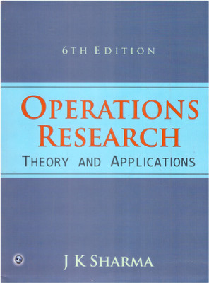 Operations Research Theory And Applications(Paperback, J K SHARMA)