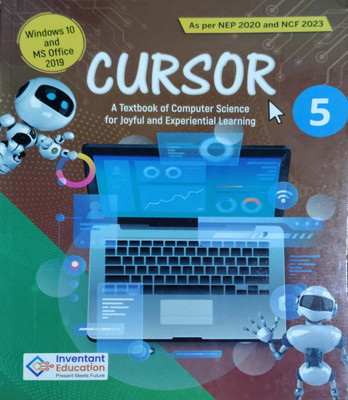 Cursor A Textbook Of Computer Science For Joyful Experience Learning Class 5(Pepper back, Editorial team)