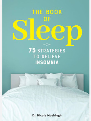 The Book Of Sleep: 75 Strategies To Relieve Insomnia(Paperback, unknown)