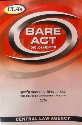 CLA ‘s The Transfer Of Property Act ,1882 Bare Act ( 2024 ) Diglot Edition(Paperback, Central law agency)