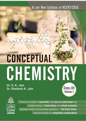 NCERT/CBSC Conceptual Chemistry Book For Class 12th Standard(Yes, Dr. S.K Jain, Dr Shailesh K Jain)