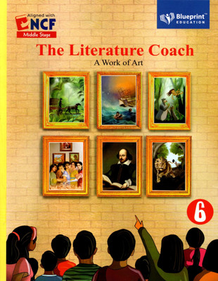 Blueprint, The Literature Coach, A Work Of Art, Class-6(Paperback, ANINDITA ROY)