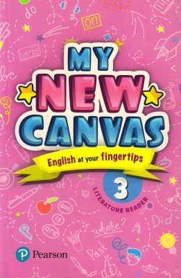 MY NEW CANVAS Literature Reader - 3,
(English At Your Fingertips)(Paperback, Person)