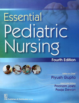 Essential Pediatric Nursing 4Ed(Paperback, Gupta P.)
