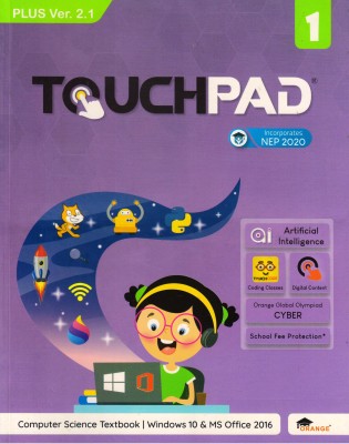 Touchpad Plus Ver. 2.1 Class - 1 (Computer Science Textbook | Windows 7 And Ms Office 2010)(Paperback, Team Orange)