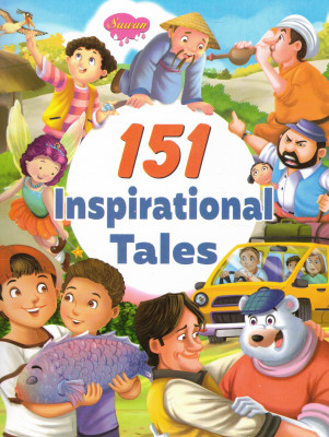 151 Inspirational Tales | Moral & Motivational Stories For Children | Illustrated Story Book By Sawan(Paperback, Generic)