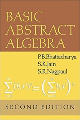 Basic Abstract Algebra(Paperback, P.B. BHATTACHARAY)