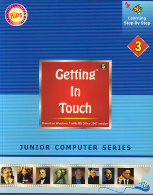 Kips GETTING IN TOUCH CLASS - 3
( BASED ON WINDOWS 7 WITH OFFICE 2007 VERSION )(Paperback, Kips Learning)