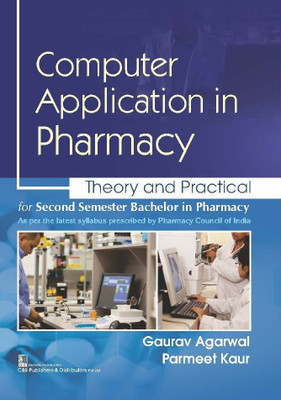 Computer Application In Pharmacy By Gaurav Agarwal CBS(Paperback, Gaurav Agarwal)