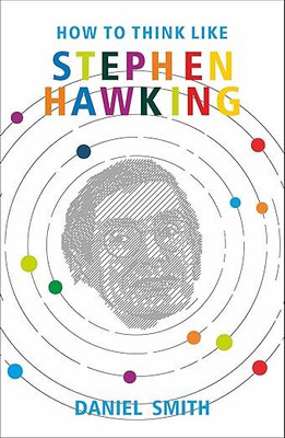How To Think Stephen Hawking (English)(Paperback, Daniel Smith)