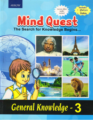 Arrow Mind Quest General Knowledge - 3(Paperback, A TEAM OF EXPERIENCED TEACHERS)