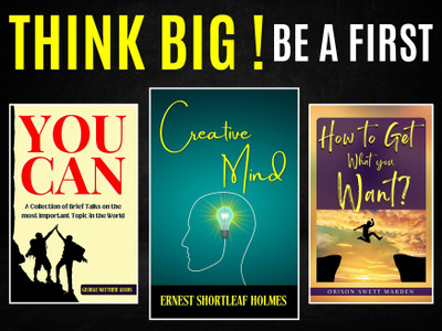 Think Big: Be A First(Paperback, Ernest Holmes;ORISON SWETT MARDEN;Christian D. Larson)