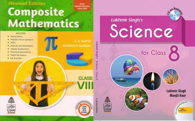 Lakhmir Science & Composite Mathematics For Class 8 ( For 2022 Exam) [Paperback] S .K Gupta And Anubhuti Gangal(paperpack, S K Gupta, Lakhmir Singh)