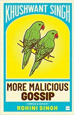 More Malicious Gossip(Paperback, Khushwant Singh)