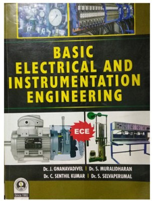 Basic Electrical And Instrumentation Engineering 2nd Edition 2020(Paperback, DR.J.GNANAVADIVEL, DR.S.MURALIDHARAN, DR.C.SENTHIL KUMAR, DR.S.SELVAPERUMAL)