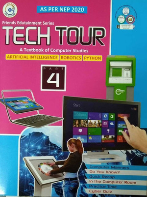 Tech Tour A Textbook Of Computer For Class 4 (Artificial Intelligence, Robot,python) Friends Publisher(PAPERPACK, FRIENDS)