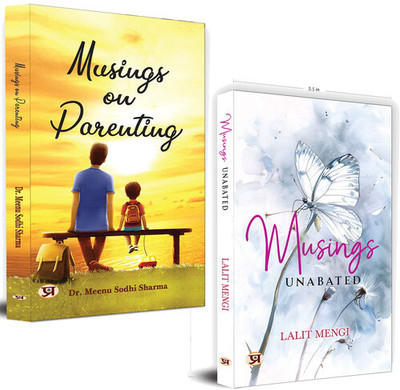 Musings Unabated + Musings On Parenting (Set Of 2 Books)(Paperback, Lalit Mengi, Dr. Meenu Sodhi Sharma)