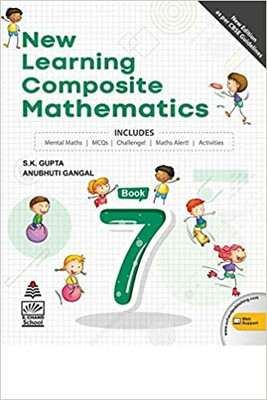 New Learning Composite Mathematics Book 7 (CBSE) NEP 2020(Paperback, S.K. Gupta)