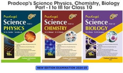 Pradeep's Science Physics, Chemistry, Biology Part - I To III For Class 10 - Latest Edition With New Updated Contents 2024-25 CBSE Exams (Set Of 3 Books)(Product Bundle, Pradeep's Experts)