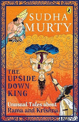 The Tales In This Collection Surround The Two Most Popular Avatars Of Lord Vishnu-Rama And Krishna-And Their Lineage. Countless Stories About The Two Abound, Yet Most Are Simply Disappearing From The Hearts And Minds Of The Present Generation(Paperback, Murty Sudha)