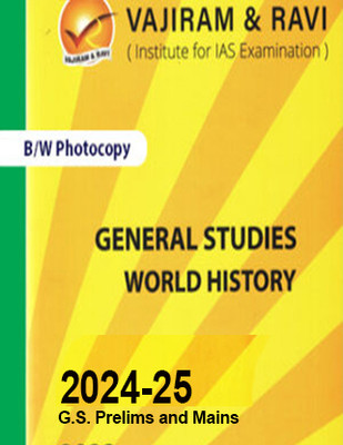Vajiram & Ravi World History Is Book For IAS General Studies(GS)-Yellow Book Prelims & Mains 2024-25 Printed Notes- English (Photocopy B/W Study Material) (Paperback Vajiram & Ravi Photocopy) (Paperback, Vajiram & Ravi)(Paperback, Vajiram & Ravi) Vajiram & Ravi World History Is Book For IAS General Studies(GS)-Yellow Book Prelims & Mains 2024-25 Printed Notes- English (Photocopy B/W Study Material) (Paperback Vajiram & Ravi Photocopy) (Paperback, Vajiram & Ravi)(Paperback, Vajiram & Ravi)