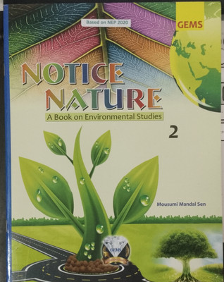 Notice Nature (A Book Of Environmental Studies) Class 2(Paperback, Mousumi Mandal Sen)