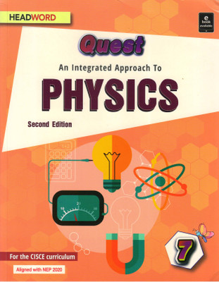 Quest An Integrated Approach To PHYSICS For CISCE - 7(Paperback, Bindu Sahdev)