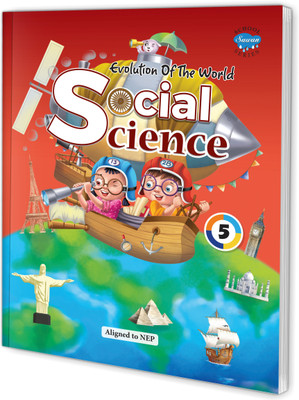 Evolution Of The World Social Science–5:Explore The Dynamic Of Society(Paperback, Sawan)