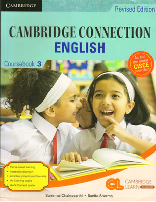Cisce Cambridge Connection English Coursebook - 3(Paperback, SUNIRMAL CHAKRAVARTHI, SUNITA SHARMA)