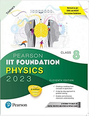 Pearson IIT Foundation Physics Class 8, Revised As Per CBSE And NCERT Curriculum Guidelines With Includes Active App -To Gauge Self Preparation(Paperback, Pearson Education)