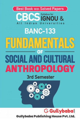 BANC-133 Fundamentals Of Social And Cultural Anthropology(Paperback, GPH Expert)