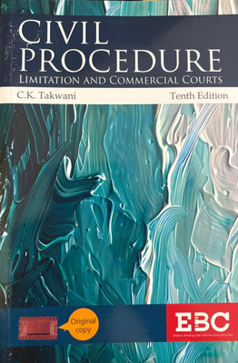 Civil Procedure , Limitation And Commercial Courts(Paperback, C.K. Takwani)