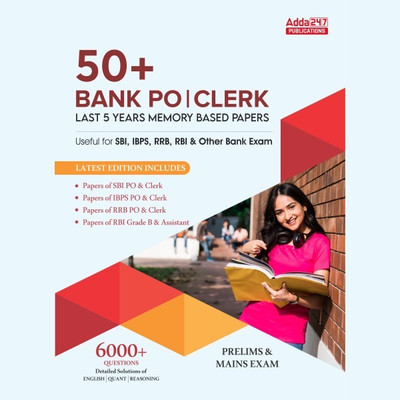50+ Bank PO & Clerk I Last 5 Years Memory Based Previous Years' Book For SBI |IBPS |IBPS RRB|RBI|SEBI|NABARD And Other Banking Exam (English Printed Edition) By Adda247(Paperback, Adda247 Publications)
