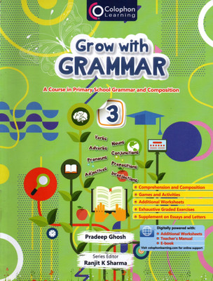 Grow With Grammar, A Primary School Grammar And Composition, Colophon Learning For Class-3(Paperback, PRADEEP GHOSH, RANJIT K SHARMA)
