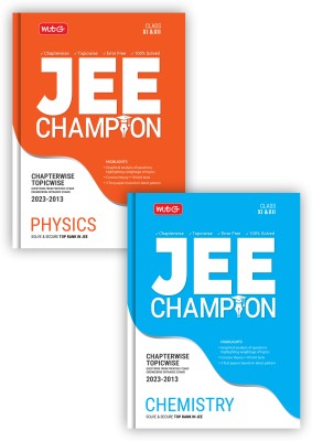 MTG 11 Years Chapterwise Topicwise Solved Questions Papers (2013-2023) Of JEE (Main & Advanced) And Other State Level Engg. Entrance Exam - JEE Champion Physics & Chemistry Book For 2024 Exam(Paperback, MTG Editorial Board)