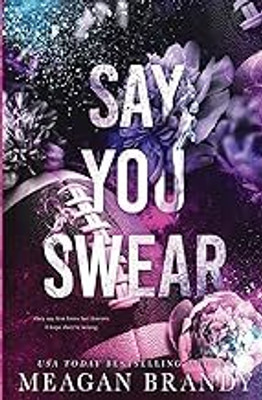 Say You Swear(Paperback, Meagan Brandy)