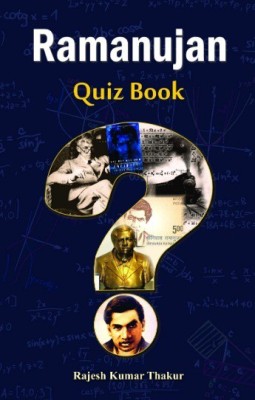 Ramanujan Quiz Book(Hardcover, Hindi, Rajesh Thakur)