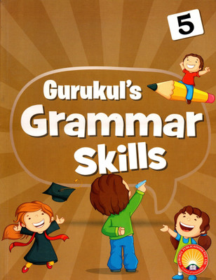 Gurukul's Grammar Skills For Class-5(Paperback, ASHA VOHRA)
