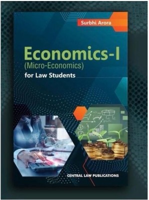 Economics-1 ( Micro - Economics) For Law Students(Paperback, Surabhi Arora)