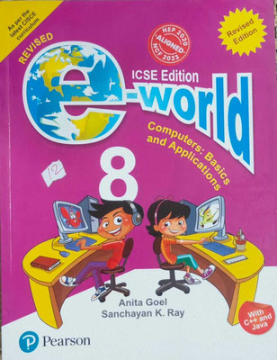 E-World -Computer Science For ICSE Class 8(Paperback, Anita Goel, Sanchayan K. Ray)