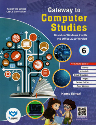 Gateway To Computer Studies For Icse Class - 6(Paperback, NANCY SEHGAL)