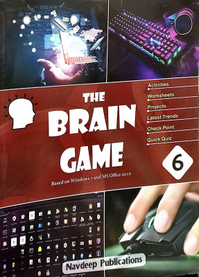 The Brain Game Based On Windows 7 And Ms Office 2010 Class 6(Paperback, ARUN SONI, DR. SABHYATA SONI)