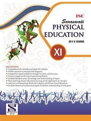 Saraswati ISC Physical Education Textbook, Class 11, 2025-2026 Examination(Paperback, DR V K Sharma)