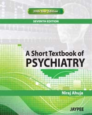 A Short Textbook Of Psychiatry (English, Paperback, Ahuja Niraj)(Paperback, NIRAJ AHUJA)