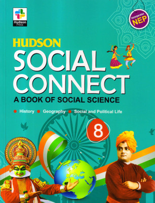 Hudson, SOCIAL CONNECT For Class 8 (A Book Of Social Science)(Paperback, Dr. Ajay Anand)
