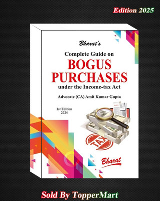 Complete Guide On Bogus Purchases 1ST EDITION 2024(Paperback, Advocate (CA) Amit Kumar Gupta)