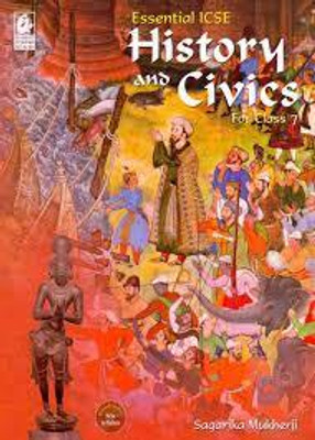 Essential Icse History And Civics Class -7(Paperback, SAGARIKA MUKHERJI)