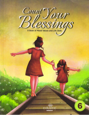 Count Your Blessings 6 (A Book Of Moral Values And Life Skill)(Paperback, Dr. Nalini Desai)