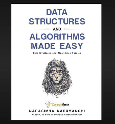 Data Structures Made Easy (Latest Edition,Paperback) – Programming & Algorithms Book(Paperback, Narasimha Karumanchi)
