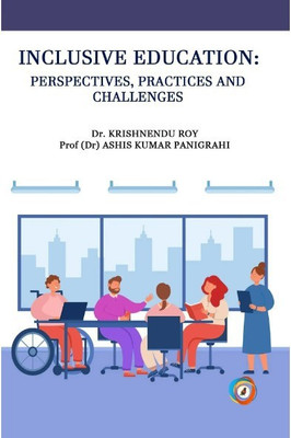 Inclusive Education: Perspectives, Practices And Challenges(Paperback, Dr. Krishnendu Roy, Prof. Ashis Kumar Panigrahi)